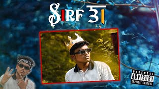 Sirf 31 || Rap by Drip Aariyan || OFFICIAL VIDEO || 2K23