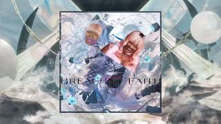 Breach of Faith - arcaea cupcakKe remix (read desc)