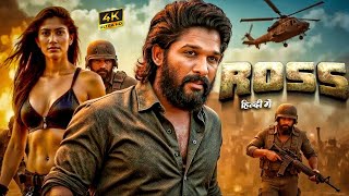 ROSS (2025) | Allu Arjun New Action Movie | 2025 Full Action New Release Blockbuster Film