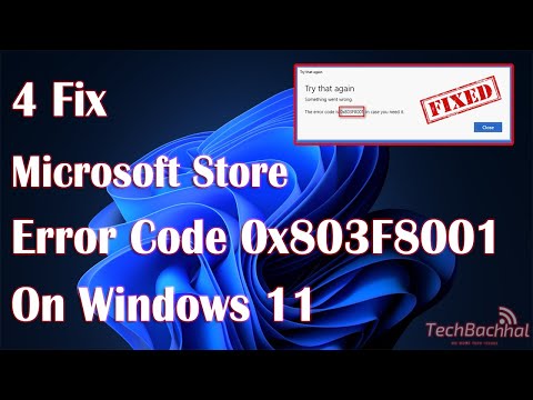 Исправьте код ошибки Microsoft Store 0x803F8001 в Windows 11 или 10.