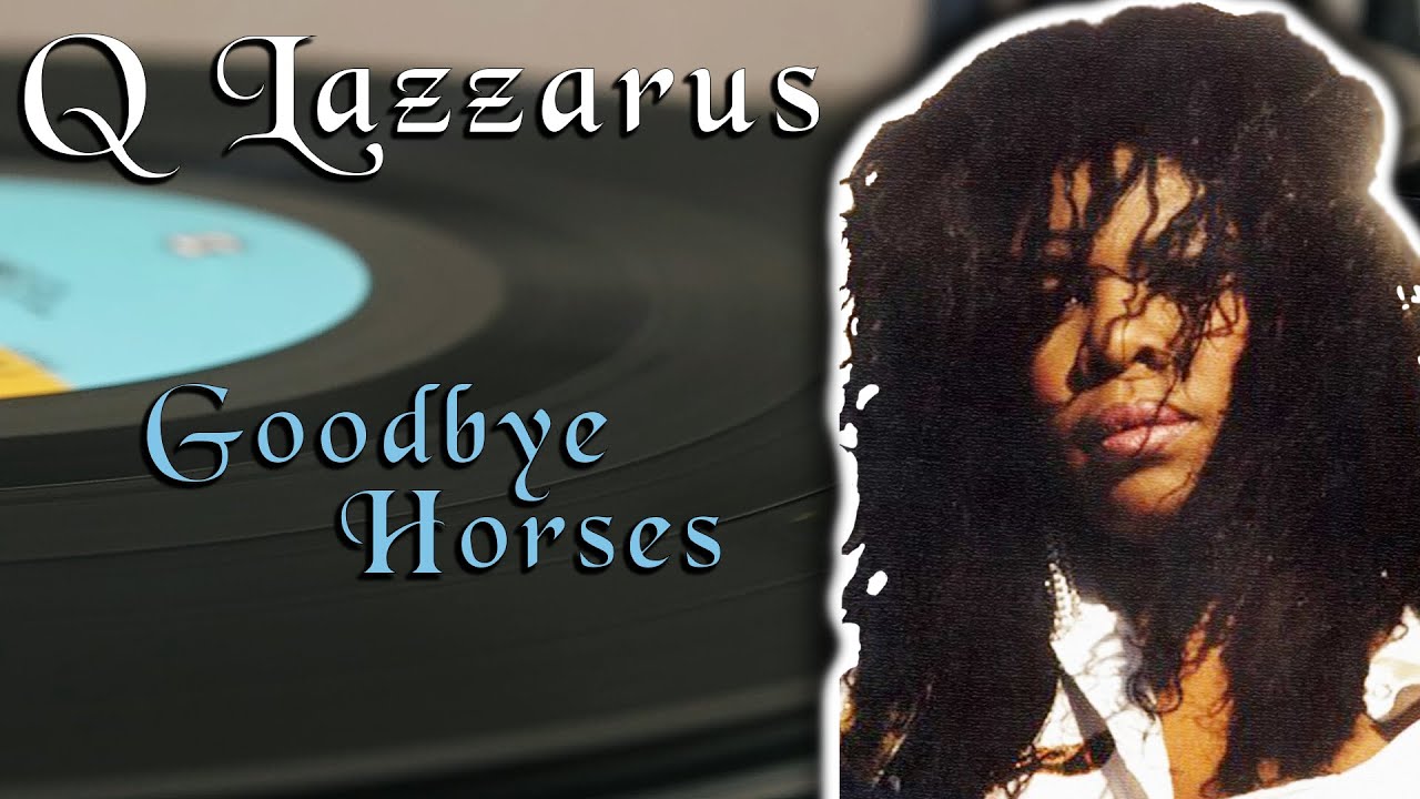 Q Lazzarus - Goodbye Horses (1988) [Single Version] - Vinyl LP - YouTube