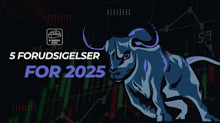 5 forudsigelser for aktiemarkedet 2025