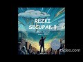 REZKI SECUPAK BY DZAN +++ 2024