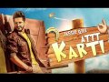Attt Karti (Full Song) | Jassi Gill