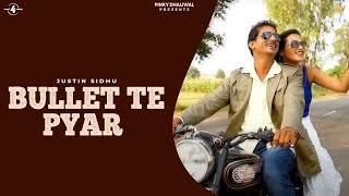 Justin Sidhu | Bullet Te Pyar | Full HD Brand New Punjabi Song 2013