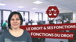 Le droit et ses fonctions : Fonctions du droit - Droit STMG - digiSchool