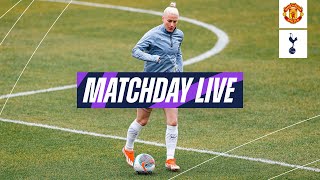 MATCHDAY LIVE // SPURS WOMEN FA CUP FINAL VS MANCHESTER UNITED WOMEN