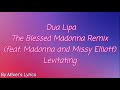 Dua Lipa The Blessed Madonna Remix ft. (Madonna and Missy Elliott) Levitating (lyrics video)