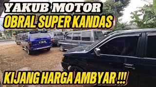 Yakub motor obral super kandas ‼️ kijang harga ambyar , diserbu pembeli