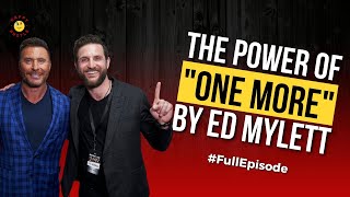 Ed Mylett: The Power of One More, a book that can change your life!