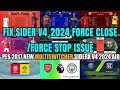 PES 2017| Sider V4 2024 Exhibition Force Close Fix