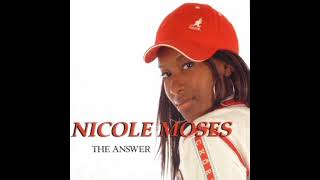 Nicole Moses - Why Ya?