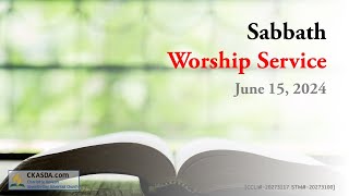 [CKASDA] Sabbath Worship Service (2024.06.15)