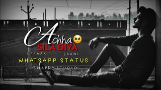 Achha Sila Diya song WhatsApp status video | B Praak | Jaani | Nora fatehi | Rajkumar Rao | Lyrics
