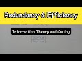 Redundancy and Efficiency | Information Theory and Coding