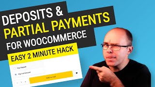 Woocommerce Deposits \u0026 Partial Payments | 2 minute hack