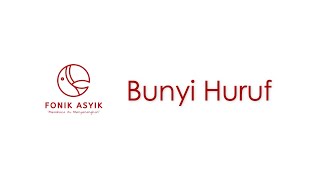 Fonik Asyik - Bunyi Huruf (Fonik Bahasa Indonesia)