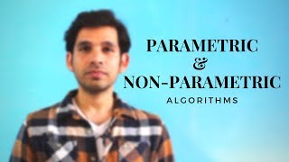 Parametric Vs Non-parametric Machine Learning Algorithms | Know Your Algorithm | S01E02