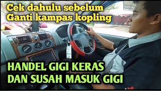 Handel gigi keras/susah masuk gigi saat mesin hidup