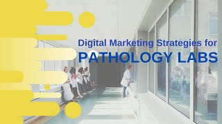 Skyrocket Your Pathology Lab's Growth: Digital Marketing Strategies