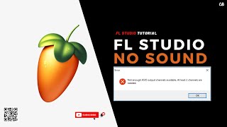 Not Enough Asio Output Channels Error | FL Studio ASIO No sound