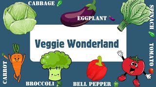 Veggie Wonderland || For Toddlers and Prescholars