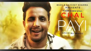 Chal Payi (LOFI) R Nait | Gurlez Akhtar | Gur Sidhu | New Punjabi Song 2022