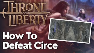 How To Defeat Circe In Throne And Liberty