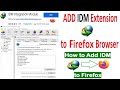 How To Add IDM Extension to Mozila Firefox Browser Manually 2024 | IDM Extension for Mozila Firefox