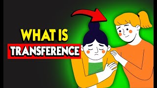 What Is Transference - The Psychology Of The Transference