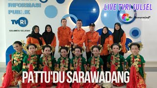 Behind The Scene, Tari Pattu'du Sarawadang - Sanggar Seniman Masuk Sekolah Live TVRI Sul-Sel.