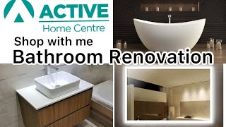 Bathroom Renovation Shopping at Active Home Centre | Tubs, Vanity, Showers