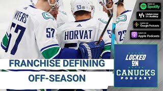How the Vancouver Canucks Off-Season will shape the Organization for Years.