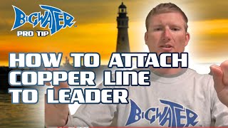 How to tie an Albright Knot for Attaching Copper and Steel Wire Fishing Line to a leader