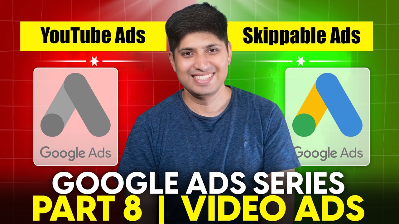 Part 8 How To Create Youtube Ads Google Ads Complete Course Youtube