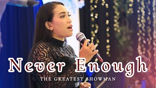 The Greatest Showman - NEVER ENOUGH (Wedding Live Cover) | HARMONY PROJECT MUSIC ENTERTAINMENT