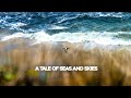 A Tale of Seas and Skies - Full Album