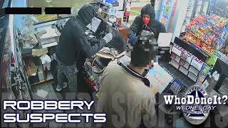 WhoDoneItWednesday - Robbery Suspects