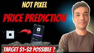 Not Pixel Price Prediction | Not Pixel Hold or Sell | Not Pixel Price Prediction in Hindi