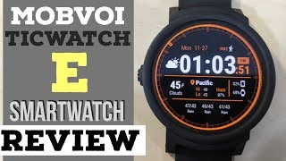 Mobvoi Ticwatch E: Review