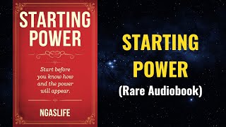 Starting Power - Begin Before You're Ready (Success Will Follow) Audiobook