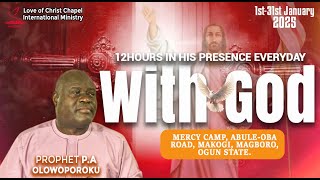 72 HOURS PRAYER AND FASTING // THEME: WITH GOD - DAY 3 // WITH PROPHET P.A OLOWOPOROKU || 01/02/2025