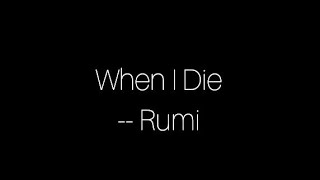 When I die - Rumi | English Poetry