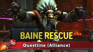 Baine Rescue Questline (Alliance) - Patch 8.2