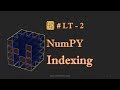 NumPy LT2: Array Indexing