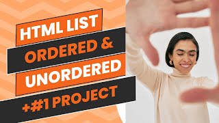 HTML |Ordered Unordered| + Project