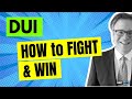 Beat Your DUI: How to Fight a DUI & Win