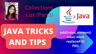 Collections || List Part3 || add(index,element) max() min() replaceAll() fill() || JAVA