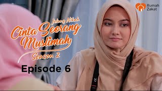 EPS 6 JELANG NIKAH : CINTA SEORANG MUSLIMAH SEASON 2 - WEB SERIES