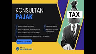 Terpercaya, WA: 0813-7862-9657 Jasa Konsultan Pajak Stabat